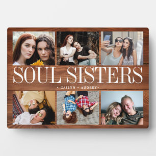 Photo Collage Wooden Texture Soul Sisters Plaque