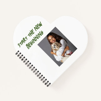 Photo customised- Start the New Beginning Notebook