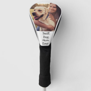 Photo Dog Personalised Best Dog Mum Ever White  Golf Head Cover