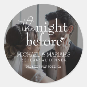 Photo Elegant The Night Before Rehearsal Dinner  Classic Round Sticker