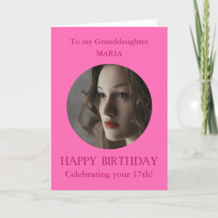 Photo Happy Birthday Granddaughter 17 PINK Any Age Card