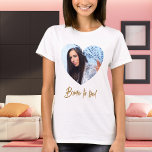 Photo heart bride to be T-Shirt<br><div class="desc">Personalise and a photo inside the heart shaped frame.  For bridal showers and bachelorette parties.</div>