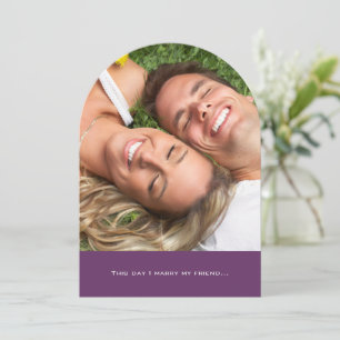 Photo I marry my Friend Quote Typography Wedding Invitation