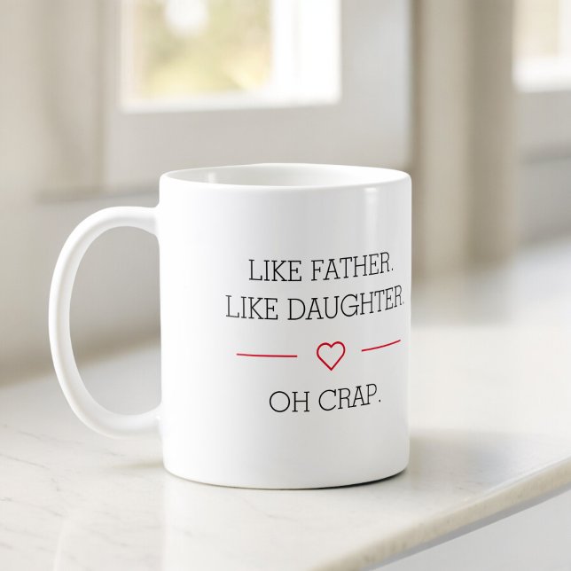 Photo Like Father Like Daughter  Coffee Mug (Creator Uploaded)