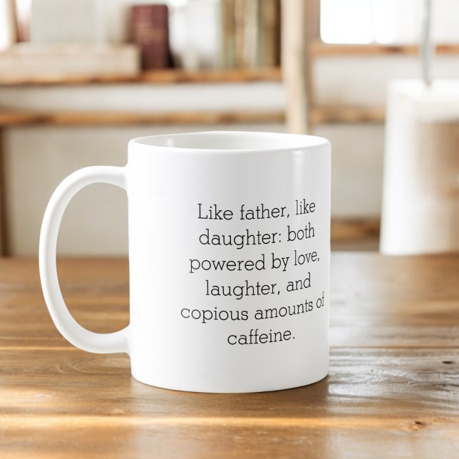 Photo Like Father Like Daughter or Son Coffee Mug (Creator Uploaded)
