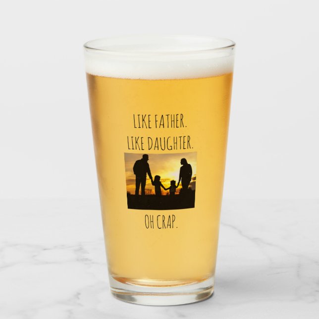 Photo Like Father Like daughter/son  Glass (Front Filled)