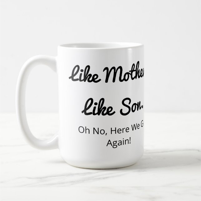 Photo Like Father/Mother Like Daughter/Son  Coffee Mug (Left)