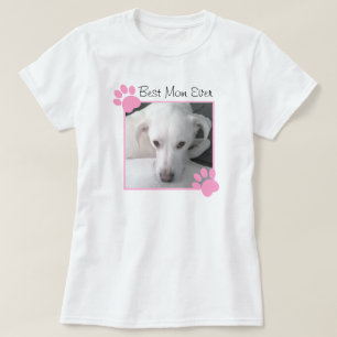 Photo of Cute Dog Pink Paws Best Mum Ever White T-Shirt