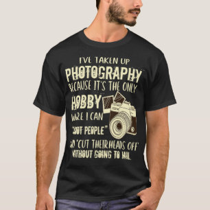 Photo Photos Photographer Photographer Focus Focus T-Shirt