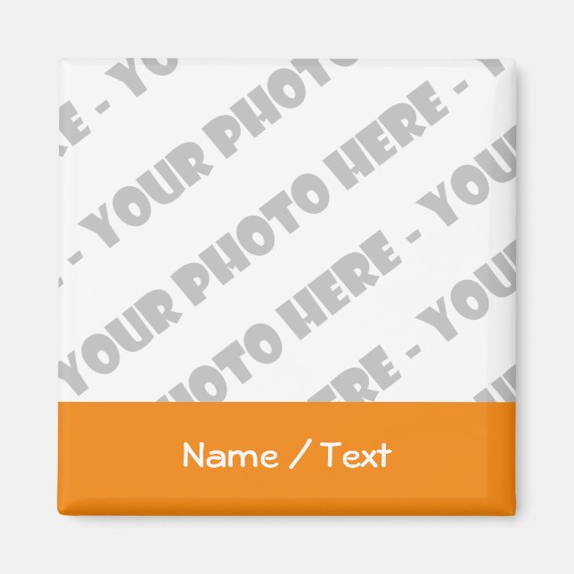 Photo & Text Square Magnet - Create Your Own (Front)