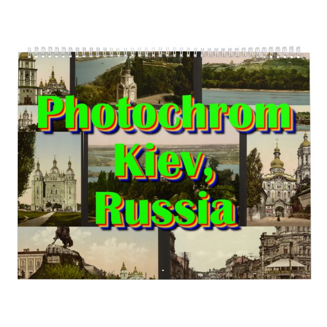 Photochrom - Kiev, Russia Calendar (Cover)