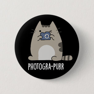 Photograh-purr Funny Cat Photographer Pun Dark BG 6 Cm Round Badge