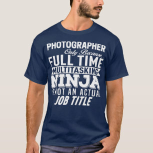 Photographer           (2)  T-Shirt