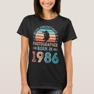Photographer born in 1986 40th Birthday Photograph T-Shirt
