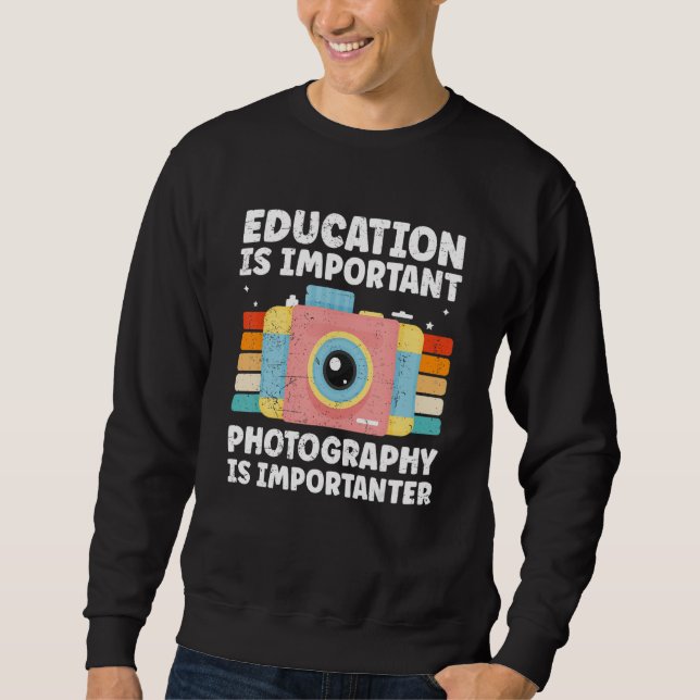 Photographer Camera Cool Nature Photography Sweatshirt (Front)