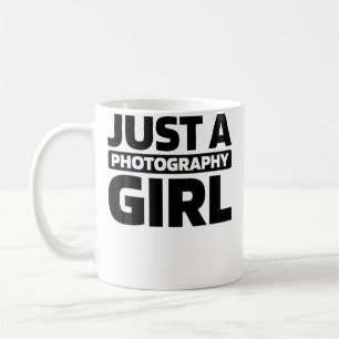 Photographer - Camera Just A Photography Girl Coffee Mug