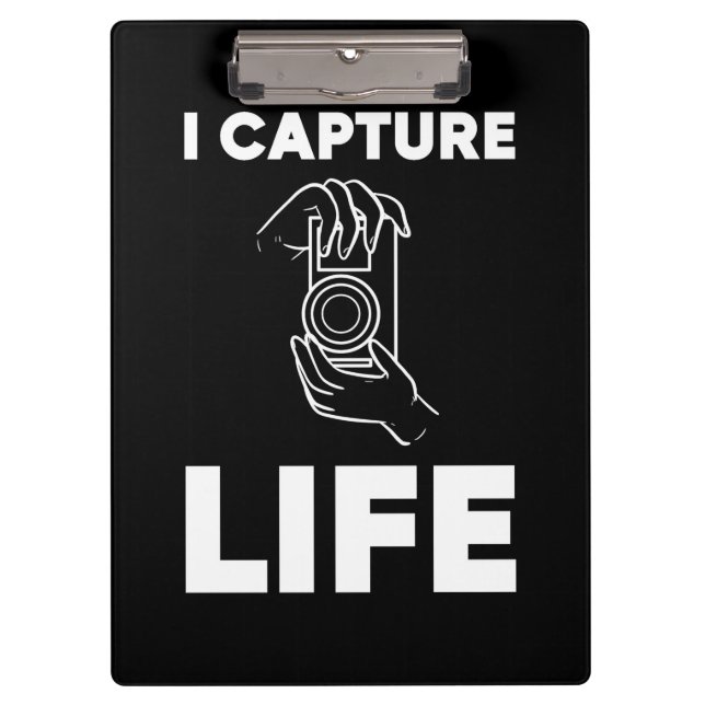 Photographer Capture Life Clipboard (Front)