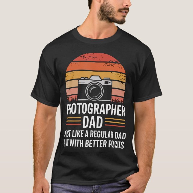 Photographer Dad Camera Retro Photography Humor Fo T-Shirt (Front)