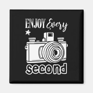 Photographer Enjoy Every Second Magnet