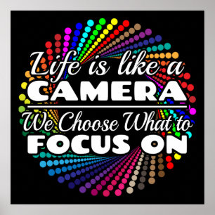 Photographer Focus Quote - Life Like a Camera Poster