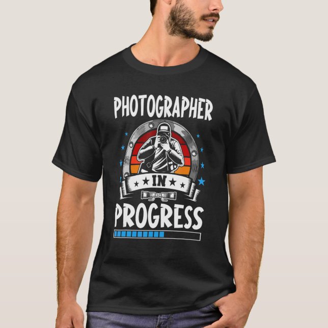 Photographer In Progress Trainee Student T-Shirt (Front)