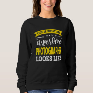 Photographer Job Title Employee Funny Worker Photo Sweatshirt