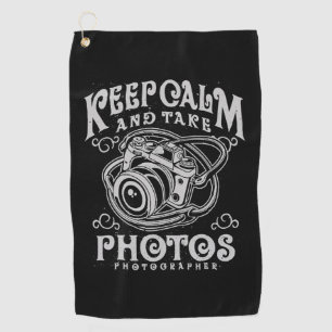 Photographer Keep Calm And Take Photos Golf Towel