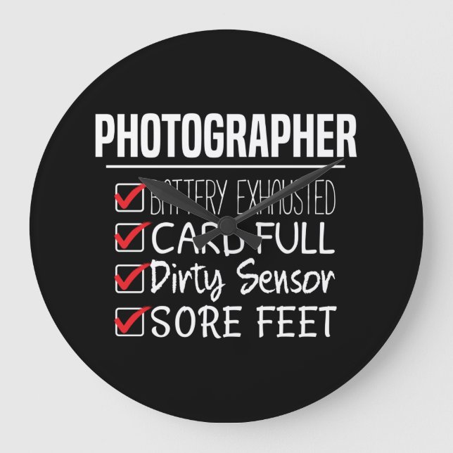 Photographer Life - Funny Photography Checklist Large Clock (Front)