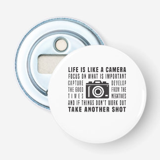 Photographer Life Is Like A Camera Photography Bottle Opener