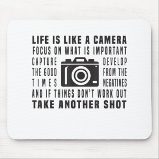 Photographer Life Is Like A Camera Photography Mouse Pad