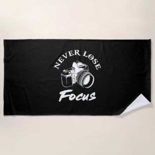 Photographer Never Lose Focus Beach Towel
