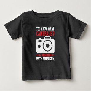 Photographer Quote You Know What Camera Is? Baby T-Shirt