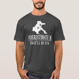 Photographer Underestimate Me, Ladies Empowerment4 T-Shirt
