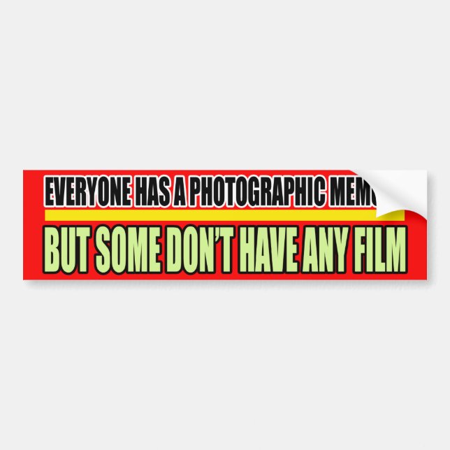 Photographic Memory Bumper Sticker (Front)