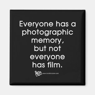 Photographic Memory Quote Magnet