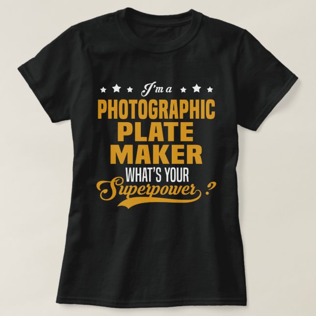 Photographic Plate Maker T-Shirt (Design Front)