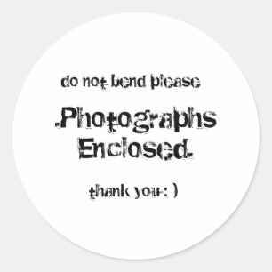 .Photographs Enclosed., do not bend please, tha... Classic Round Sticker