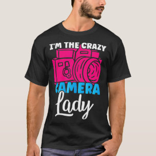 Photography Crazy Camera Lady Photographer T-Shirt
