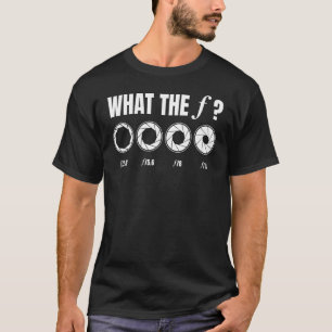 Photography F Aperture opening photographer T-Shirt