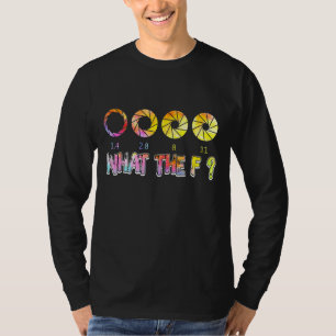 Photography F Stop Lens Camera  Photographer 2 T-Shirt