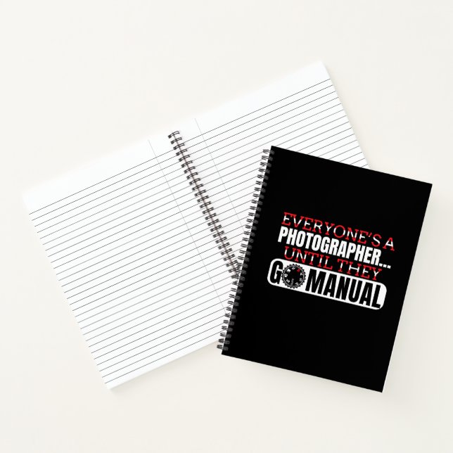 Photography - Go Manual Camera Settings Quote Notebook (Inside)