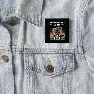 Photography Is My Retirement Plan 2026 15 Cm Square Badge