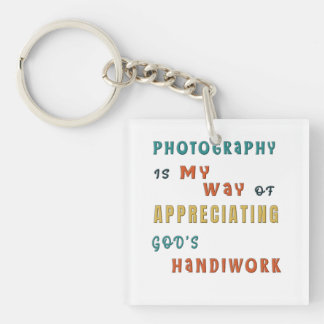“Photography is my way” quote Key Ring