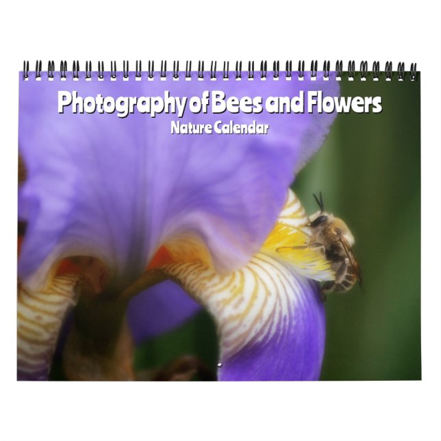Photography of Bees and Flowers Nature Calendar (Cover)
