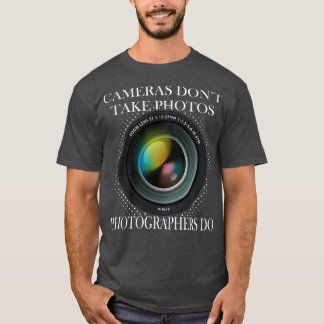 Photography Photographer Camera Lens T-Shirt
