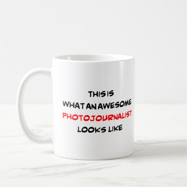 photojournalist, awesome coffee mug (Left)
