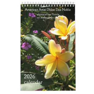 photos of Chloe's art studio garden, 2026 Calendar