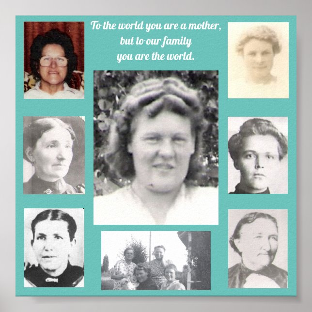 Photos of Mothers Quote Collage Teal Frame Poster (Front)