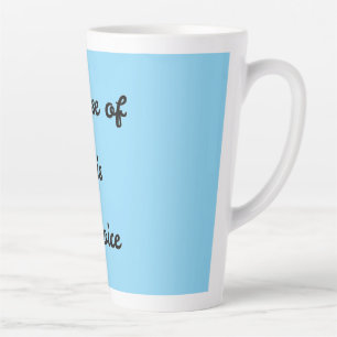 Phrase "Because of this I rejoice" Latte Mug