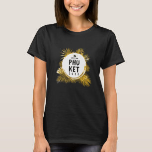 Phuket 2023 Travel Team Thailand Tour Vacation T-Shirt